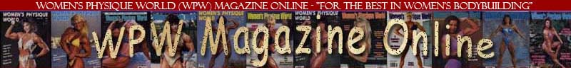 Women's Physique World (WPW) - "For The Best In Women's Bodybuilding"